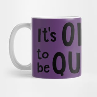 It's OKAY to be QUEER! Mug